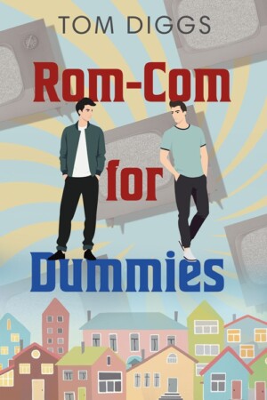 Rom Com for Dummies 500 Rom Com for Dummies 500