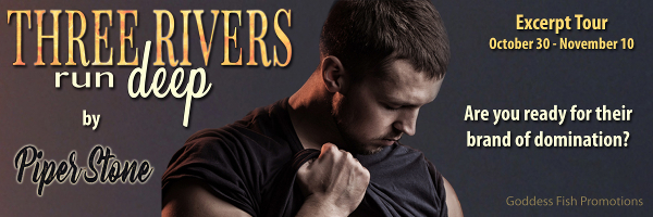 Three Rivers Run Deep (Fire Devil #1) by Piper Stone (@piperstone01)