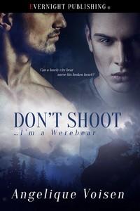 New Release: Don’t Shoot…I’m a Werebear by Angelique Voisen