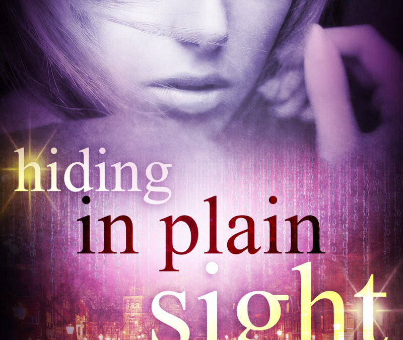 A Sexy Spy Thriller, Hiding in Plain Sight, by Lucy Felthouse (@cw1985) #sexy #spy #thriller #romance #suspense