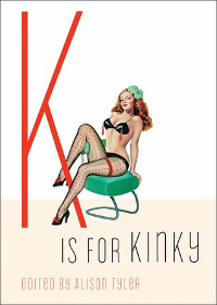 Book Review: K is for Kinky by Alison Tyler (ed.)